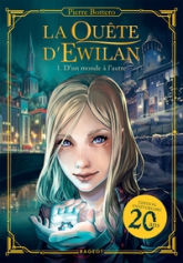 La quête d'Ewilan, tome 1 : D'un monde à l'autre