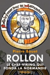 Rollon : Le chef viking qui fonda la Normandie