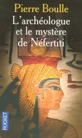 L'archéologue et le mystère de Néfertiti