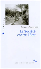 La Société contre l'Etat  - Recherches d'anthropologie politique