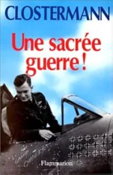 Une sacrée guerre