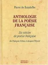 Anthologie de la poésie française : Six siècles de poésie française