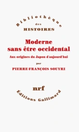 Moderne sans être occidental. Aux origines du Japon d'aujourd'hui