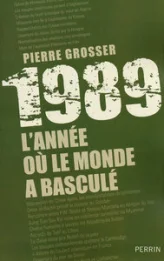 1989, l'année où le monde a basculé