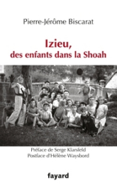 Izieu, des enfants dans la Shoah