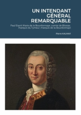 Un intendant général remarquable