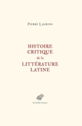 Histoire critique de la littérature latine: De Virgile à Huysmans