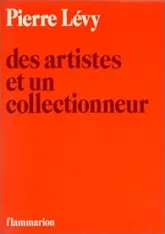 Des artistes et un collectionneur