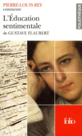 Pierre-Louis Rey commente : L'Education sentimentale de Flaubert