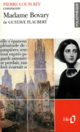 Pierre-Louis Rey commente : Madame Bovary de Gustave Flaubert