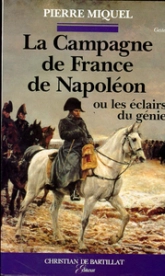 La campagne de France de Napoléon, ou les éclairs du génie