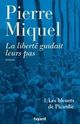 La liberté guidait leurs pas