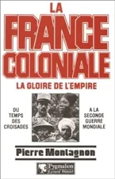 La France coloniale