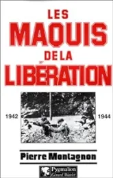 Les maquis de la Libération, 1942-1944