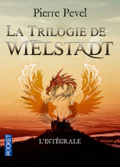 La trilogie de Wielstadt : L'intégrale