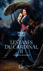 Les Lames du Cardinal, Tome 2 : L'Alchimiste des Ombres