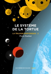 Le Trilogie baryonique tome 2 : Système de la tortue, tome 2