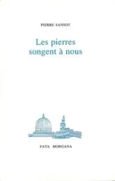 Les pierres songent à nous
