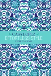 Effortless Style : Casa Lopez