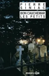 Bon cauchemar, les petits