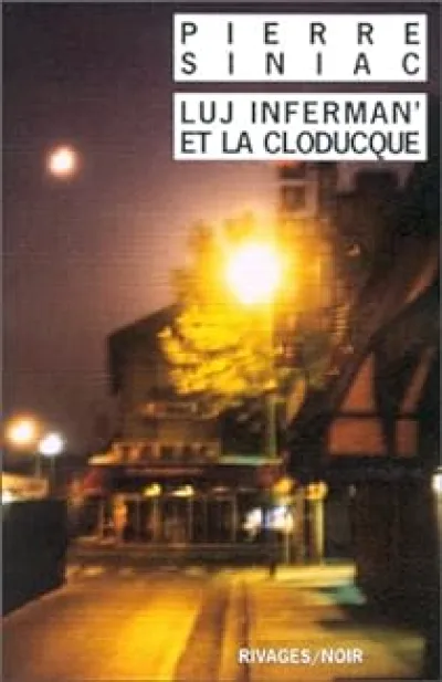 Luj inferman' et la cloducque