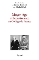 Le Moyen Age et la Renaissance au Collège de France