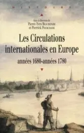 Les circulations internationales en Europe, années 1680-années 1780