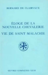 SC 367 Éloge de la nouvelle chevalerie Vie de saint Malachie