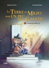 La Terre du milieu mais un peu sur la gauche, tome 1