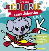 Je colorie sans déborder - A, B, C...