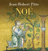 Noé: La vigne de la vie