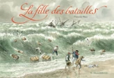 La fille des batailles: Nouvelle édition