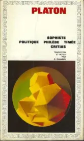Sophiste - Politique - Philèbe - Timée - Critias