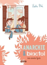 Anarchie & Biactol : Mes années lycée