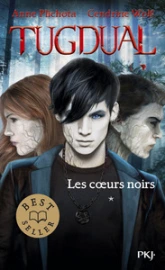Tugdual, tome 1 : Les coeurs noirs