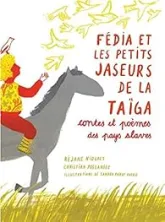 Fédia et les petits jaseurs de la Taïga