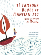 Ti Tambour Rouge et Manman Dlo