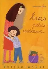 Trois petits cadeaux...