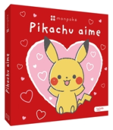 Monpoké - Pikachu aime: Album tout-carton