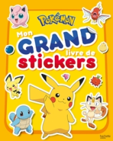 Pokémon - Mon grand livre de stickers: Mon grand livre de stickers