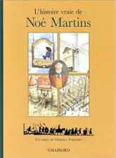 L'histoire vraie de Noé Martins
