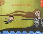 Le goût du bonheur