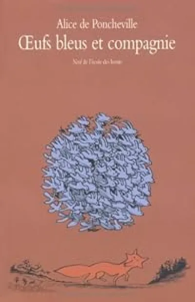 Oeufs bleus et compagnie