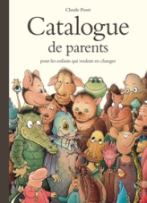 Catalogue de parents pour les enfants qui veulent en changer : Collection automne-hiver-printemps-été