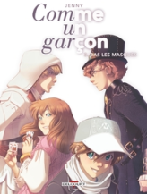 Comme un garçon, tome 3 : Bas les masques