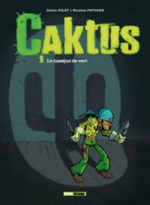 Caktus, tome 1