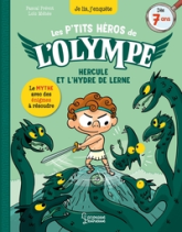 Les petits héros de l'Olympe Hercule - Hercule et L'hydre de Lerne: Je lis, j'enquête