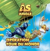 Les As de la jungle 2 : Opération tout du monde