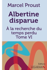 A la recherche du temps perdu, tome 6 : Albertine disparue