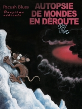 Pacush Blues, tome 12 : Douzième véhicule - Autopsie de mondes en déroute